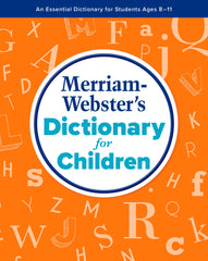 DICTIONARY MERRIAM-WEBSTERS FOR CHILDREN