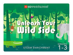 UNLEASH YOUR WILD SIDE