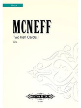 McNeff Two Irish Carols for unaccompanied Voices