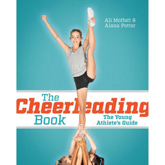 THE CHEERLEADING BOOK: THE YOUNG ATHLETES GUIDE
