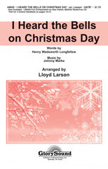 I Heard the Bells On Christmas Day - SATB accompanied