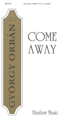 Orban - Come Away SATB