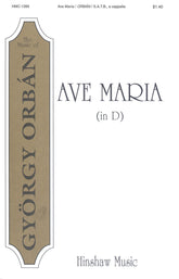 Orban - Ave Maria (In D) SATB