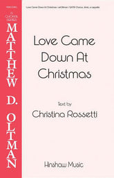 Love Came Down At Christmas SATB