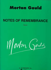Morton Gould: Notes Of Remembrance