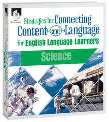 BOOK STRATEGIES FOR CONNECTING CONTENT+LANGUAGE FOR ELL LEARNERS IN SCIENCE