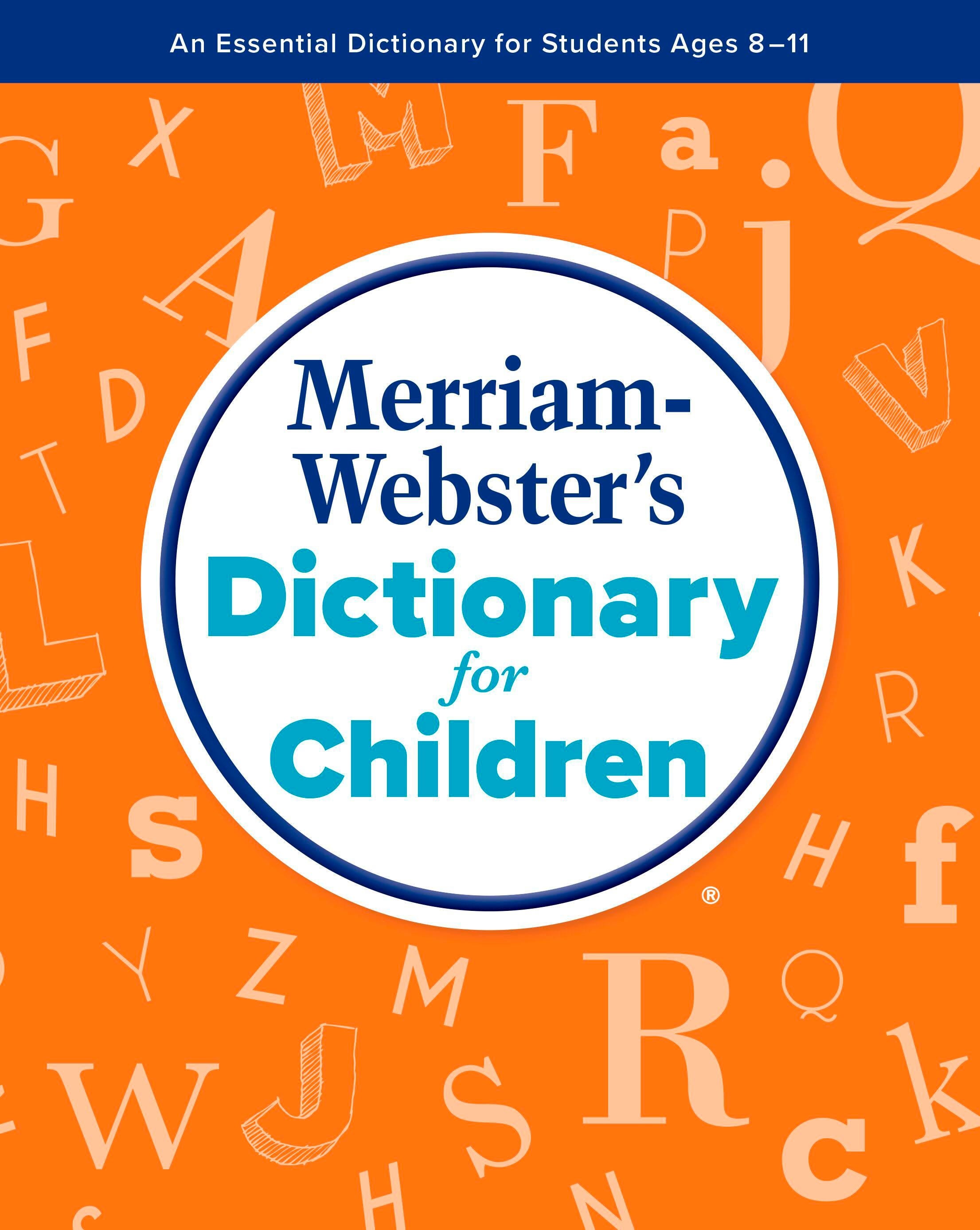 DICTIONARY MERRIAM-WEBSTERS FOR CHILDREN