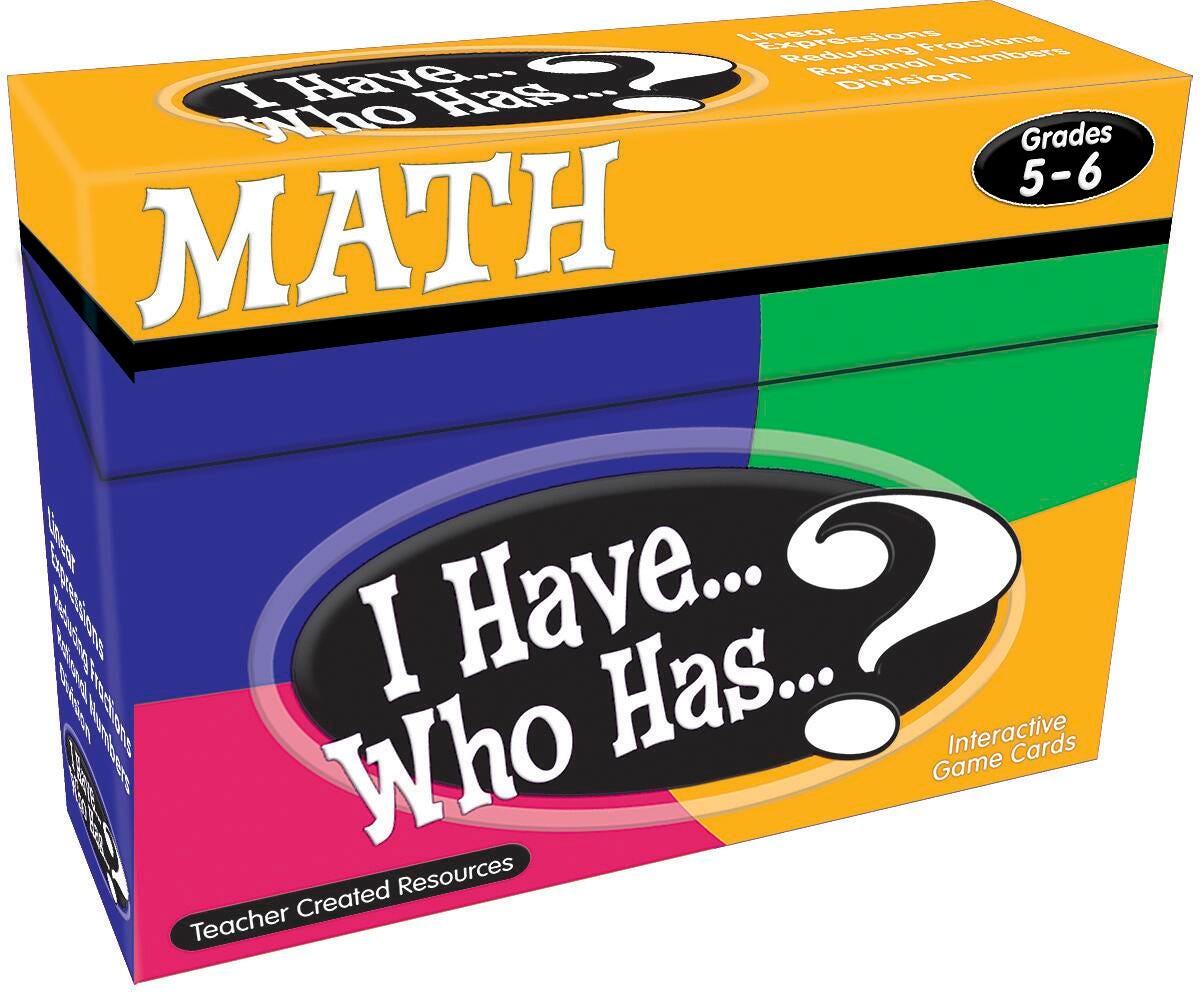 GAME I HAVE WHO HAS MATH GRADES 5-6