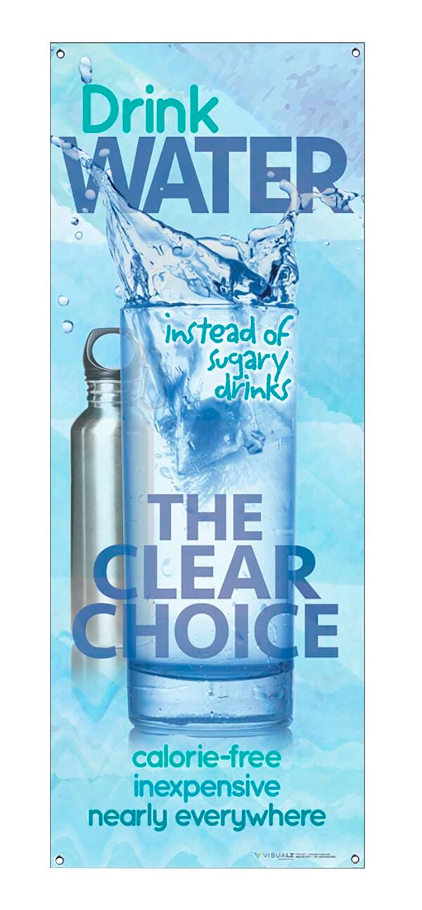 DRINK WATER - VINYL BANNER