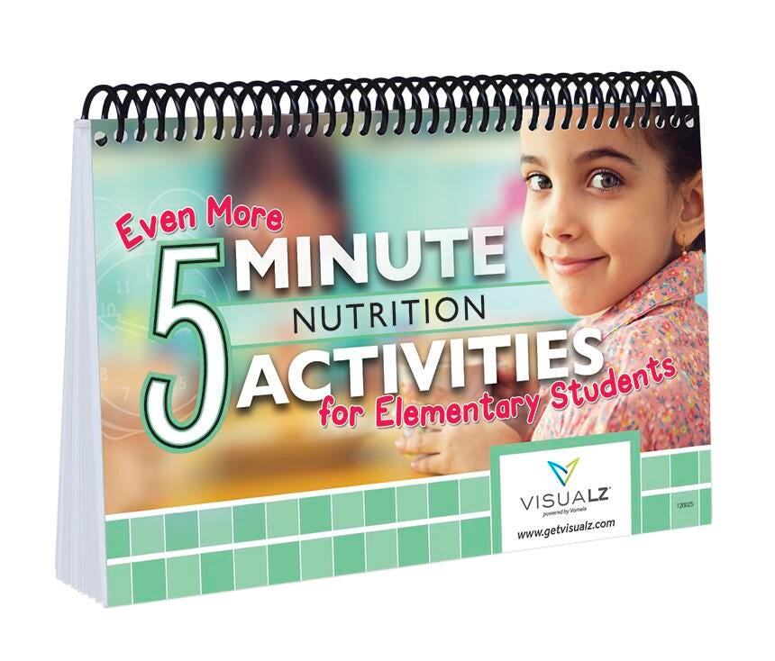 EVEN MORE 5 MINUTE NUTRITION ACTIVITIES FOR ELEMENTARY STUDENTS
