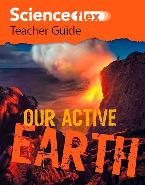 TECHR GUIDE SCIENCEFLEX OUR ACTIVE EARTH