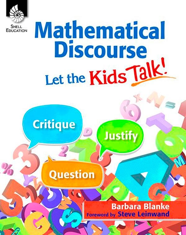BOOK - MATHEMATICAL DISCOURSE LET THE KIDS TALK