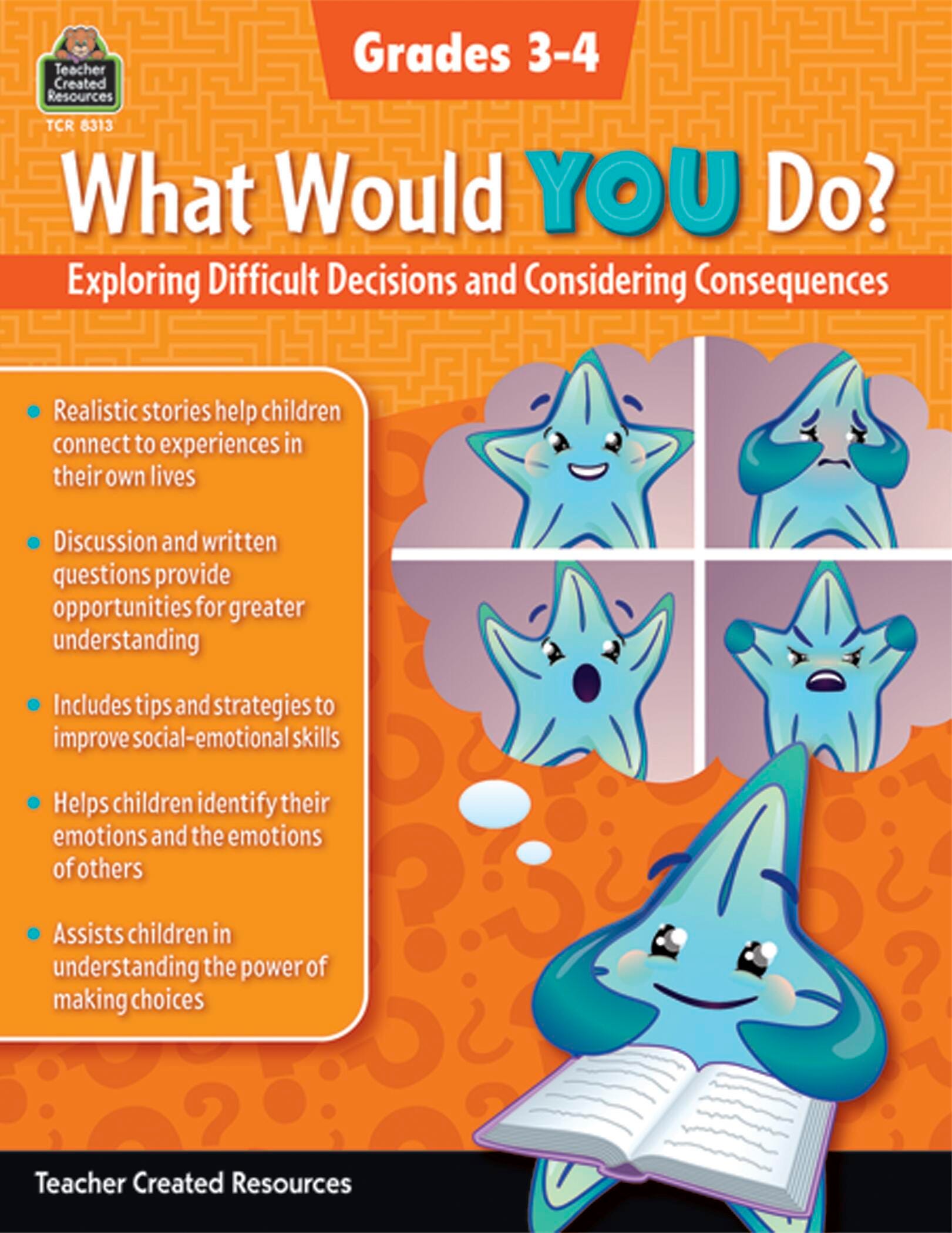 WORKBOOK WHAT WOULD YOU DO - GRADES 3-4