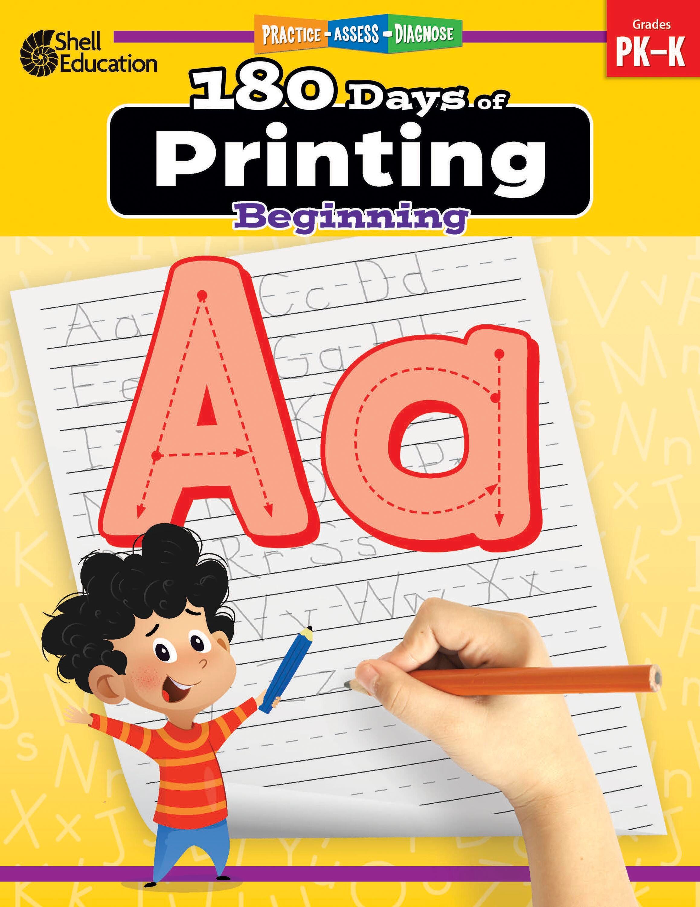 WORKBOOK 180 DAYS OF PRINTING BEGINNING GRADES PREK-K