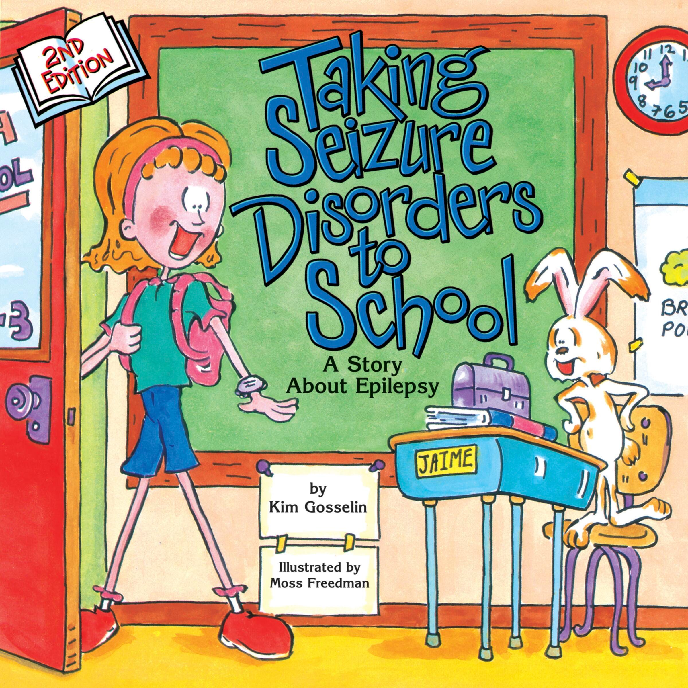 BOOK - PREVENTION PRODUCTS AND SERVICES - TAKING SEIZURE DISORDERS TO SCHOOL