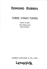 Rubbra Three Hymn Tunes Op 114