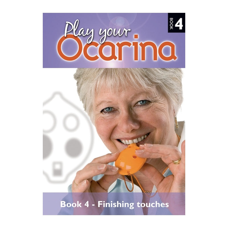 Play Your Ocarina Book 4 - Finishing Touches