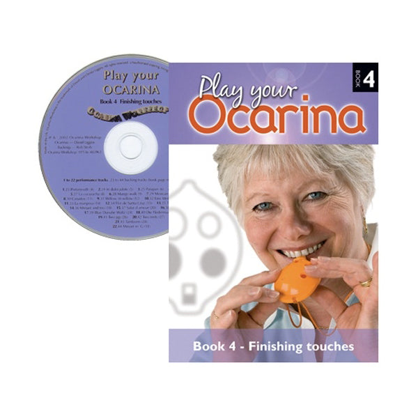 Play Your Ocarina Book 4 & CD - Finishing Touches