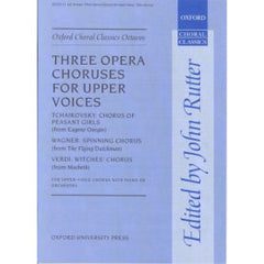 Three opera choruses for upper voices: Vocal score