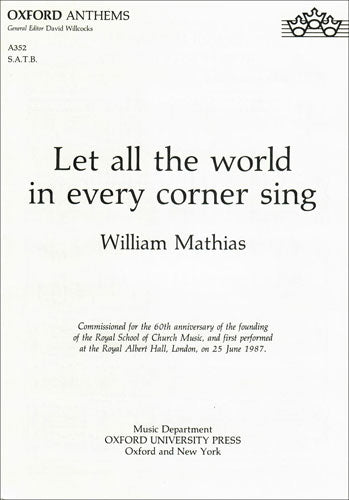 Let all the world in every corner sing: Vocal score