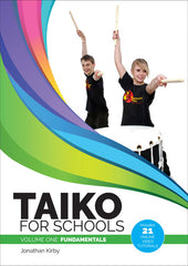 Taiko for Schools - Volume One - Fundamentals