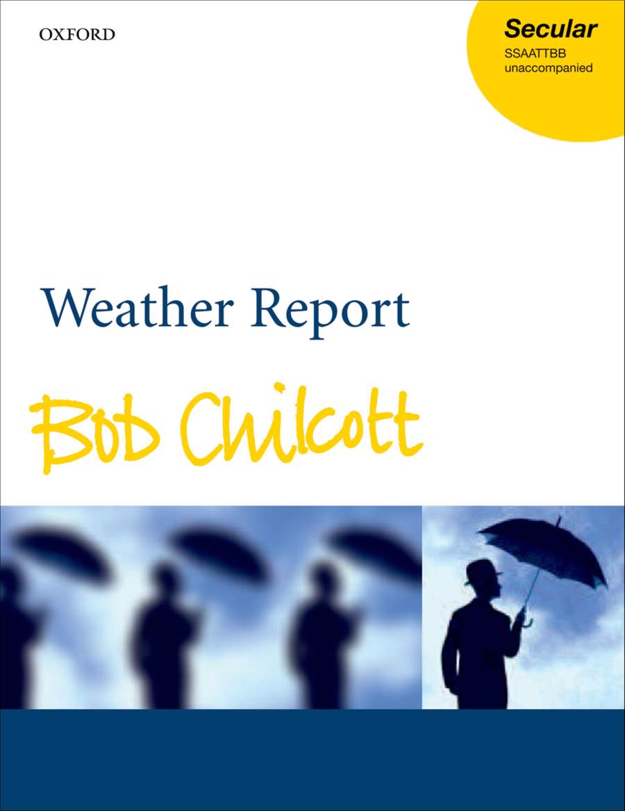 Chilcott Weather Report: Vocal score
