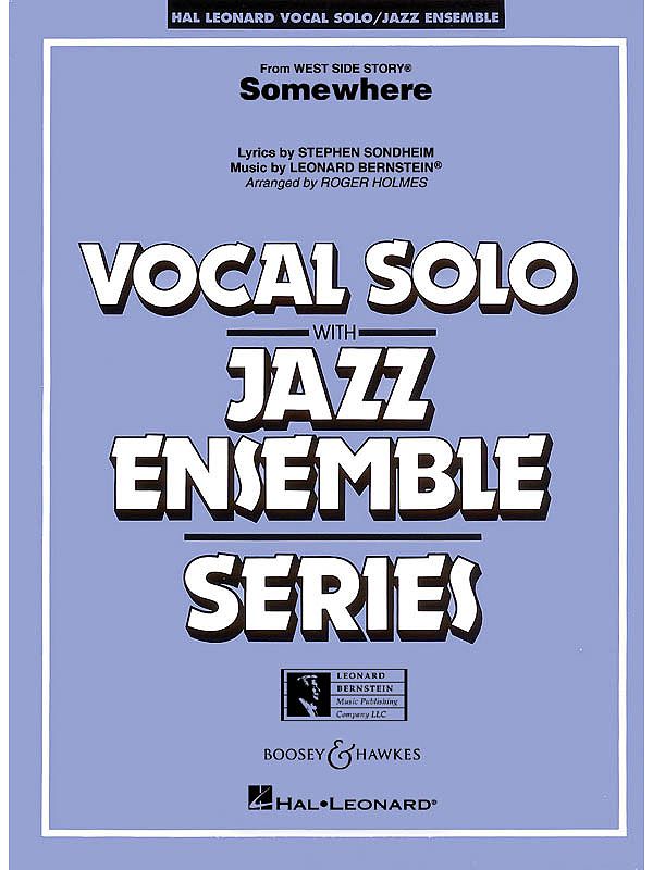 Somewhere (from West Side Story) - Vocal Solo Jazz Ensemble