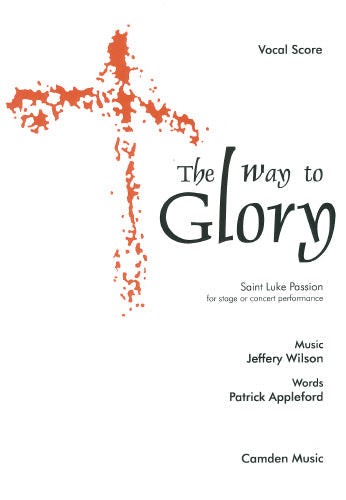 Wilson The Way To Glory: Vocal Score
