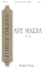 Orban - Ave Maria (In A) SATB