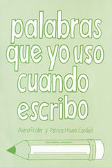 PALABRAS QUE YO USO CUANDO ESCRIBO