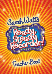 Ready, Steady Recorder! - Teacher Book