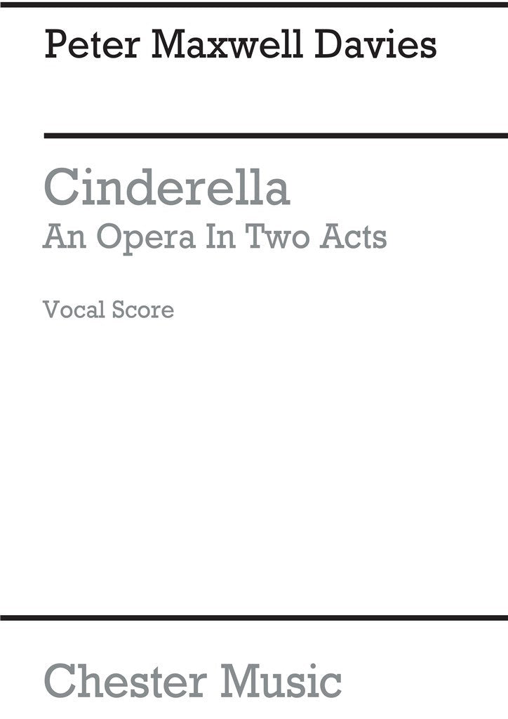 Maxwell Davies Cinderella - An Opera in Two Acts - vocal score