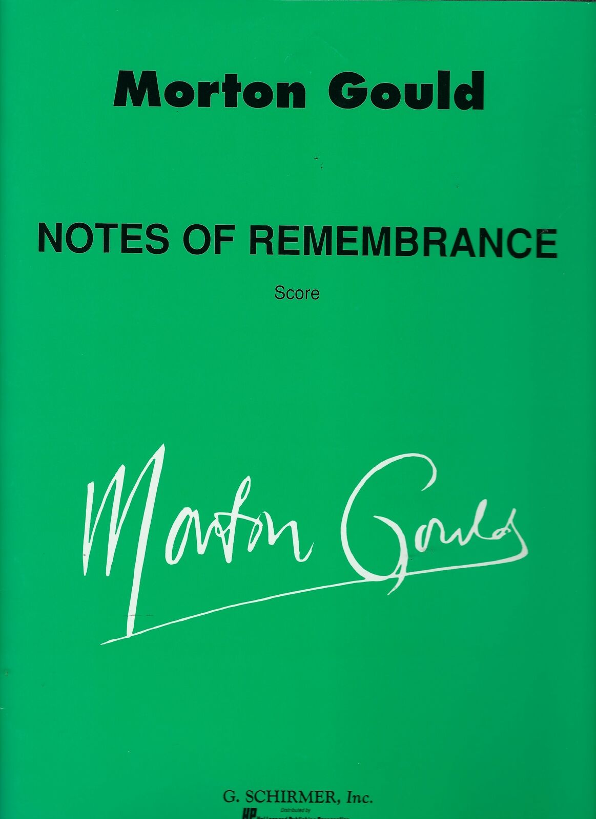Morton Gould: Notes Of Remembrance